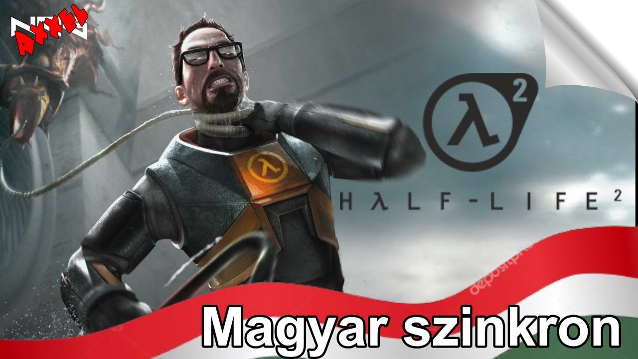 Half-Life 2 - #1 Magyar szinkronos változat