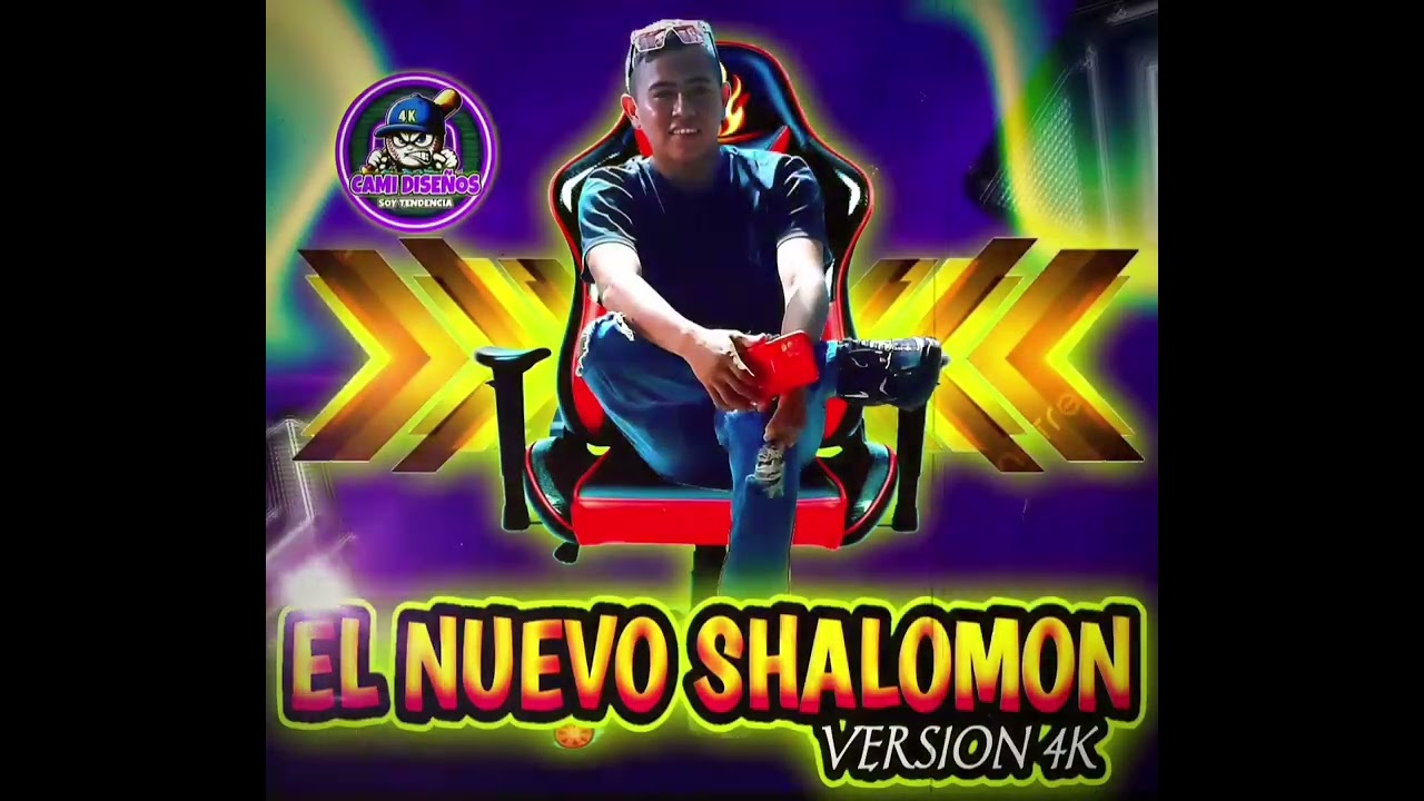 El Nuevo Shalomon - Otra Version Mas Atras [ Dj 4k ] 2026