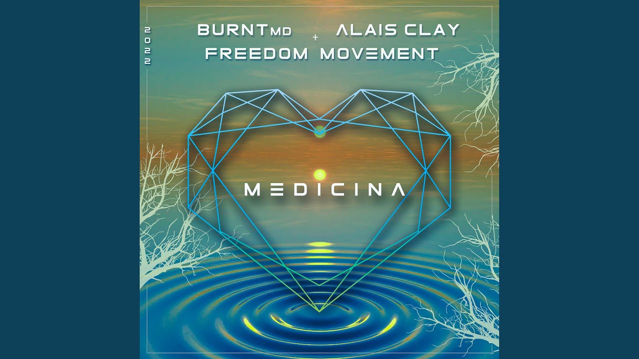 Medicina (feat. BURNTmd & Freedom Movement)