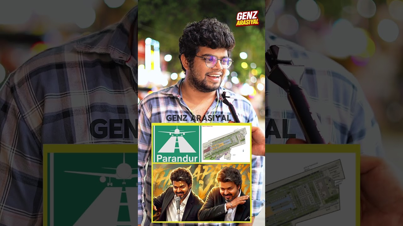 🤬parandur Airport🤯 பக்கத்துல Invest😱 பண்ண எல்லாருக்கும் ❌ஆப்பு தான் 😤| Genz Arasiyal | CM Vijay