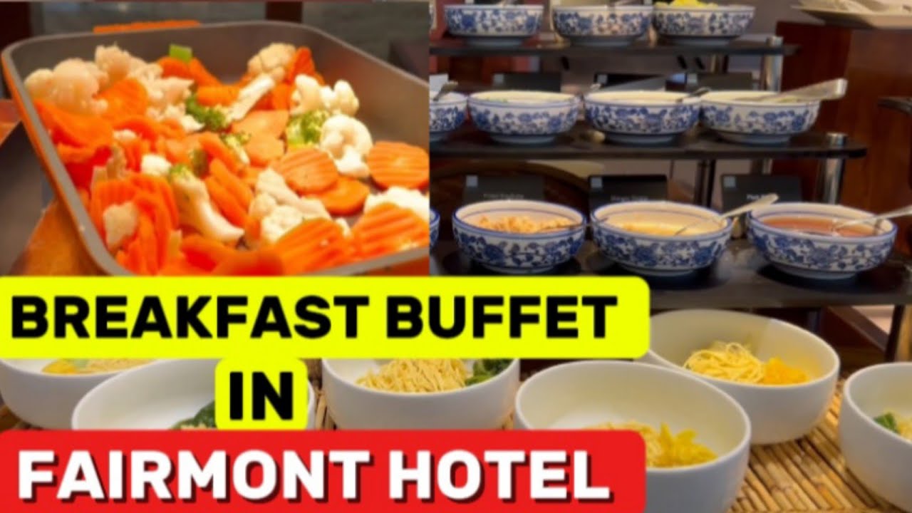 SPECTRUM BREAKFAST BUFFET AT FAIRMONT HOTEL #buffet #fairmonthotel #food