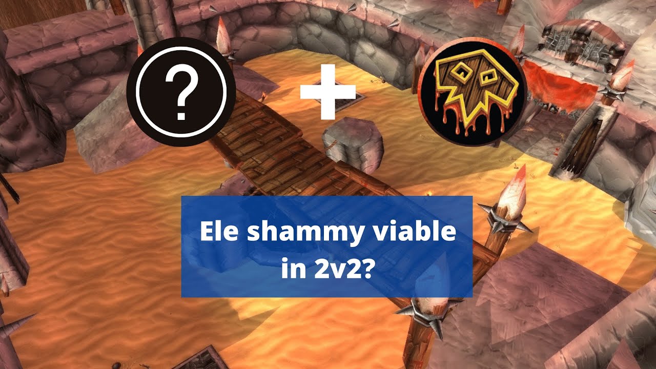 TBC Elemental Shaman: 2v2 Arena + Commentary (Episode 2)