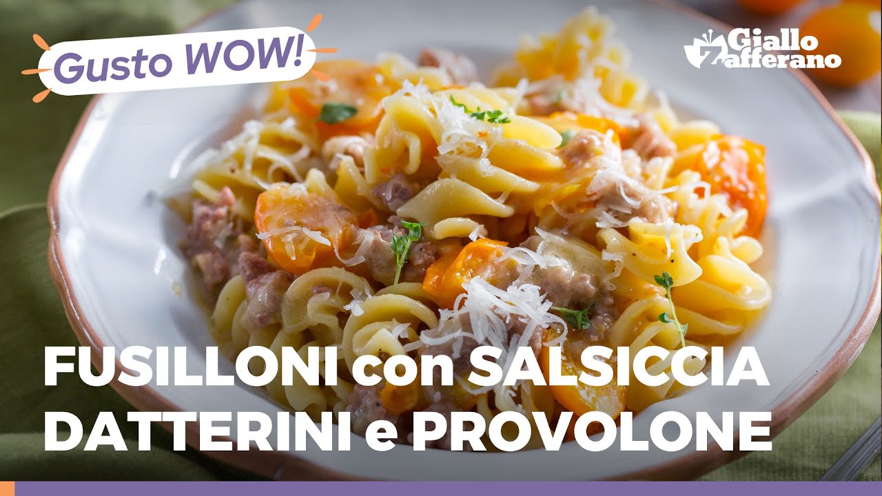 FUSILLONI CON SALSICCIA, DATTERINI GIALLI e PROVOLONE, piatto SUPER SFIZIOSO da provare subito! 😋