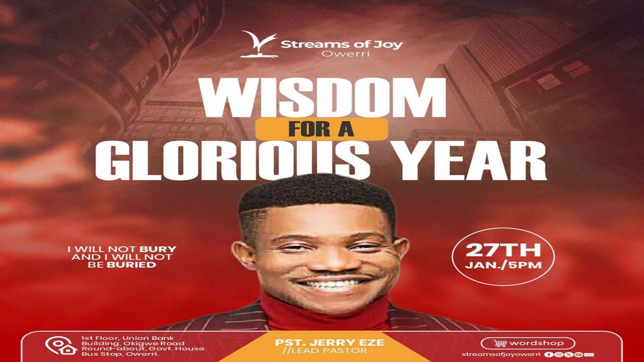 WISDOM FOR A GLORIOUS YEAR||TUESDAY WORDSHOP|| I WILL NOT BURY AND I WILL NOT BE BURIED|| 27JAN 2026