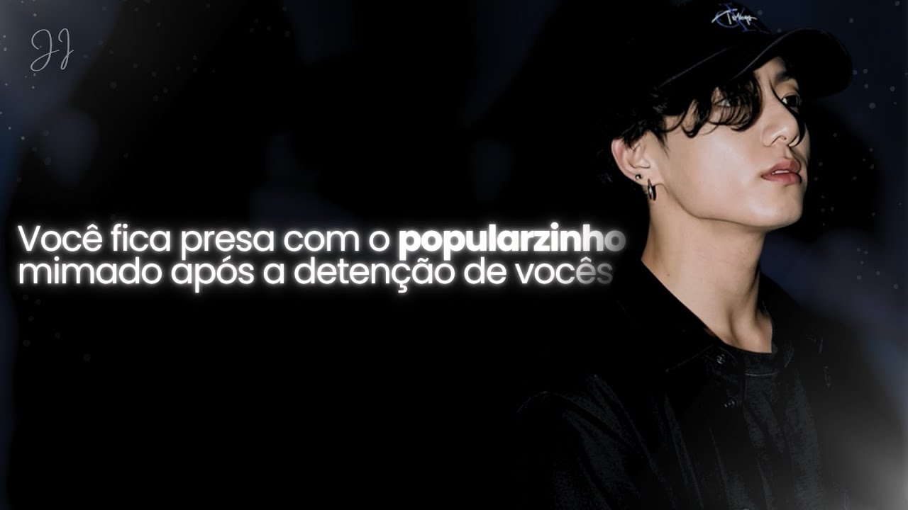 IMAGINE JUNGKOOK | Presa com o popularzinho mimado após a detenção 