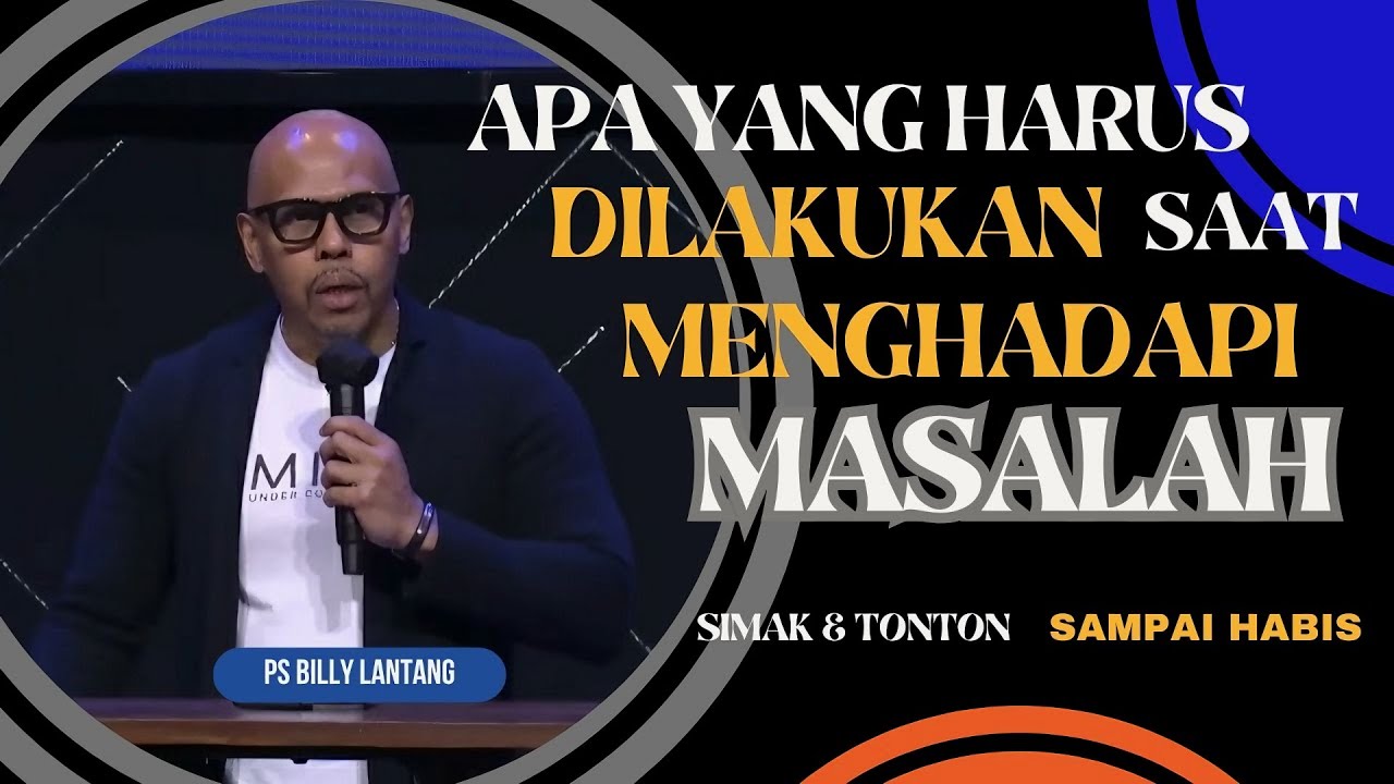 APA YANG HARUS DILAKUKAN SAAT MENGHADAPI MASA? || PS.BILLY LANTANG #khotbah #firmantuhan #saatteduh