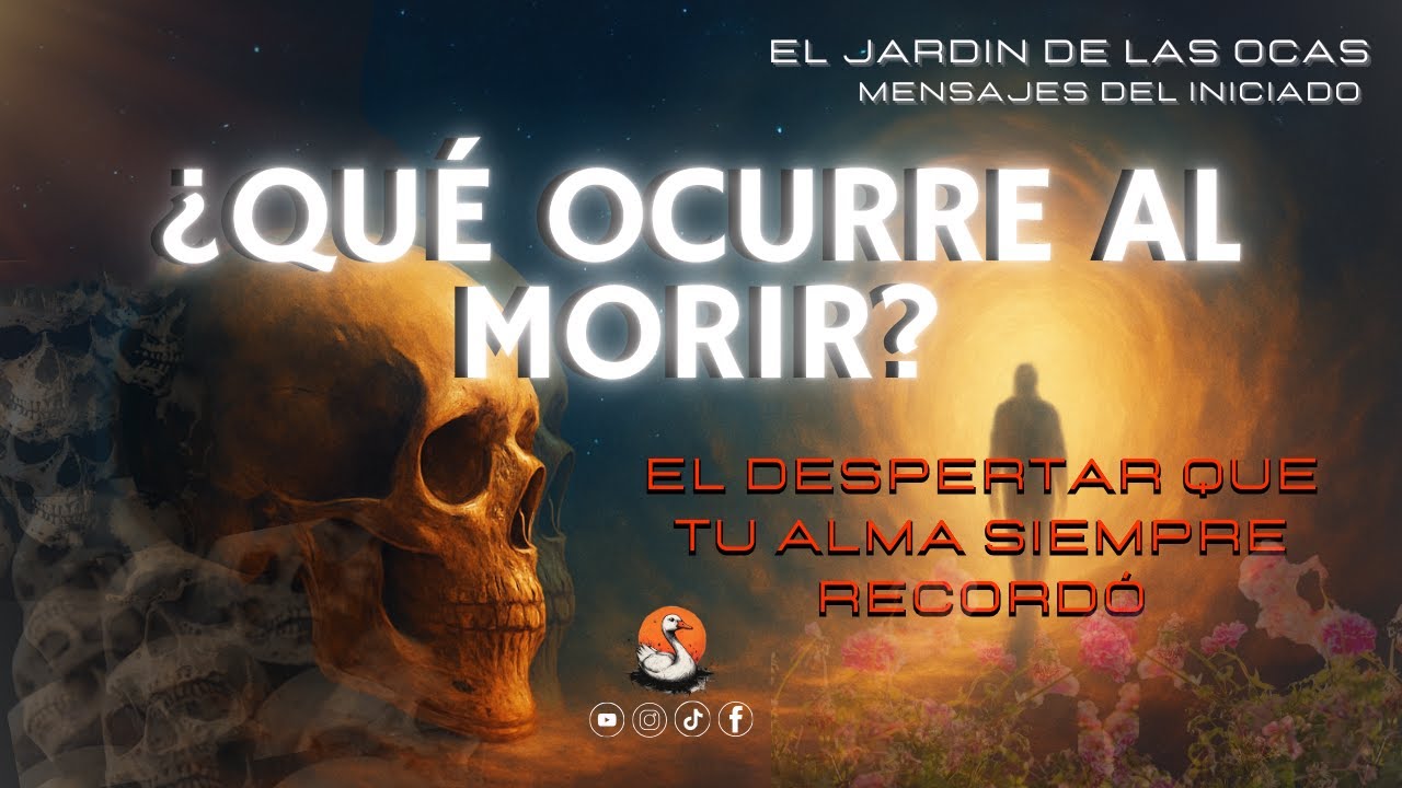LO QUE OCURRE DESPUÉS DE LA MUERTE: Revelaciones Científicas y Espirituales