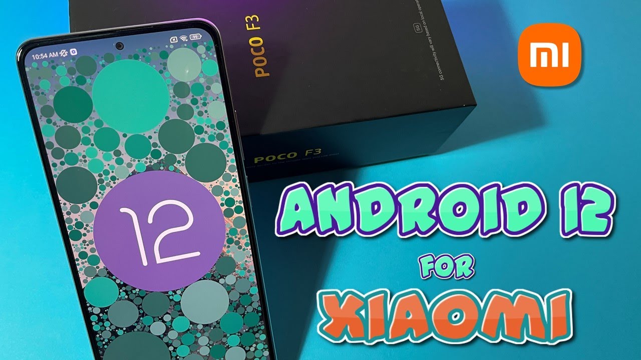 Android 12 For Xiaomi - How To?