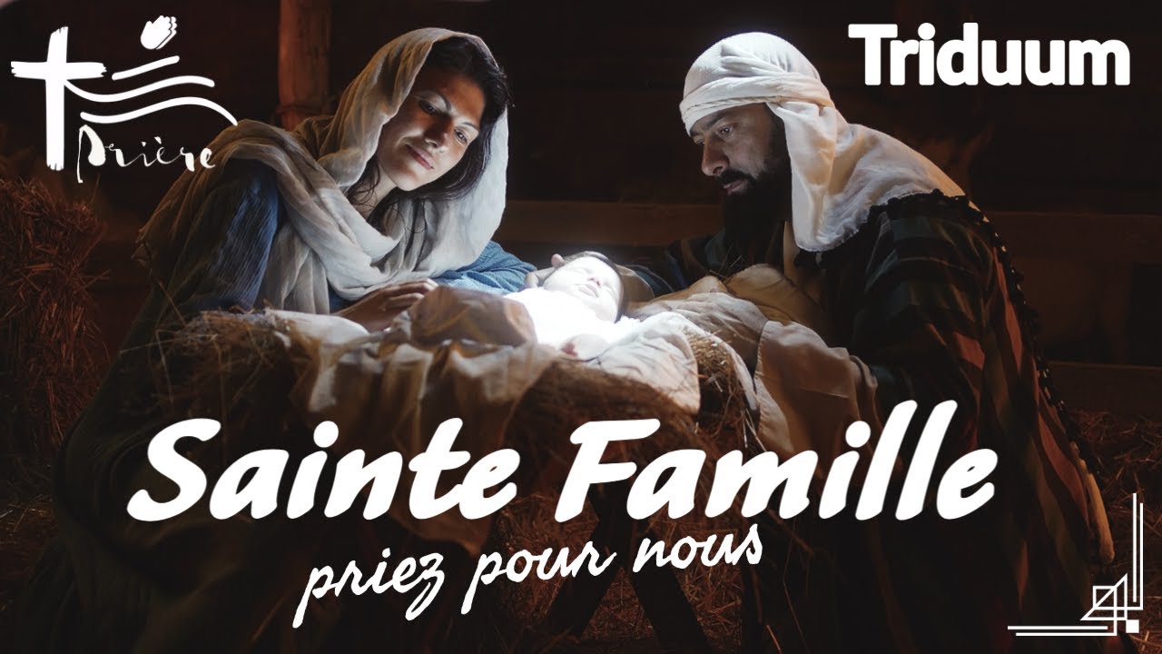 Sainte Famille • Triduum :Prière en famille | Demander une grâce