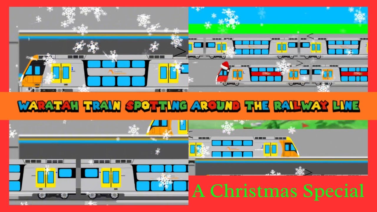 Waratah Train Spotting Around the railway line (A Christmas Special)