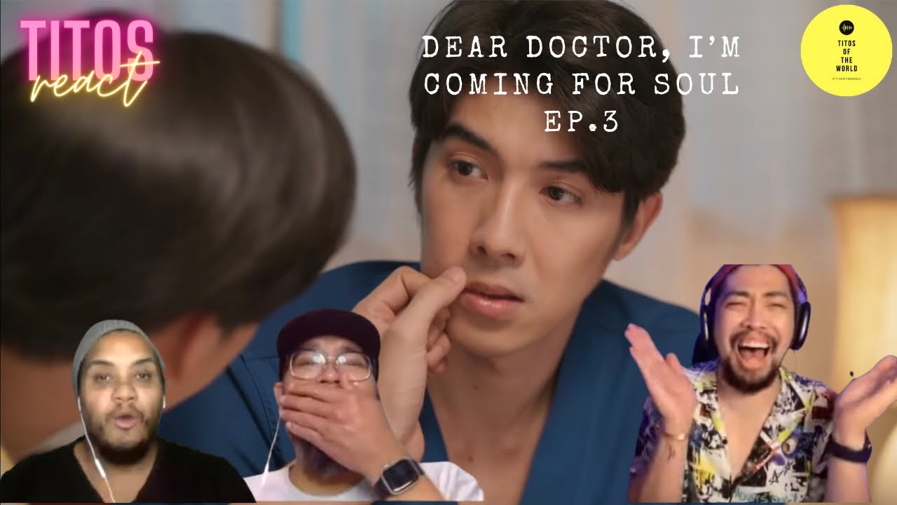 Dear Doctor I'm Coming for Soul | คุณหมอครับผมมารับวิญญาณคนไข้ | Ep.3 REACTION