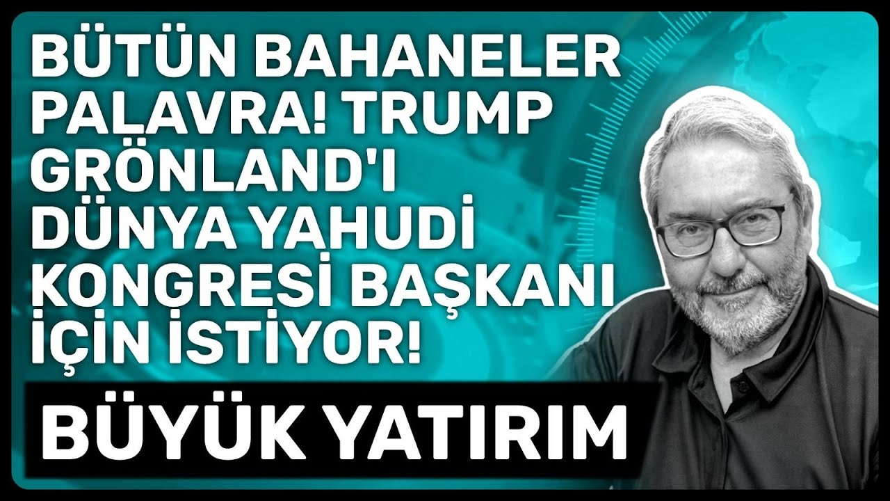 BÜTÜN BAHANELER PALAVRA! TRUMP GRÖNLAND'I DÜNYA YAHUDİ KONGRESİ BAŞKANI İÇİN İSTİYOR! BÜYÜK YATIRIM