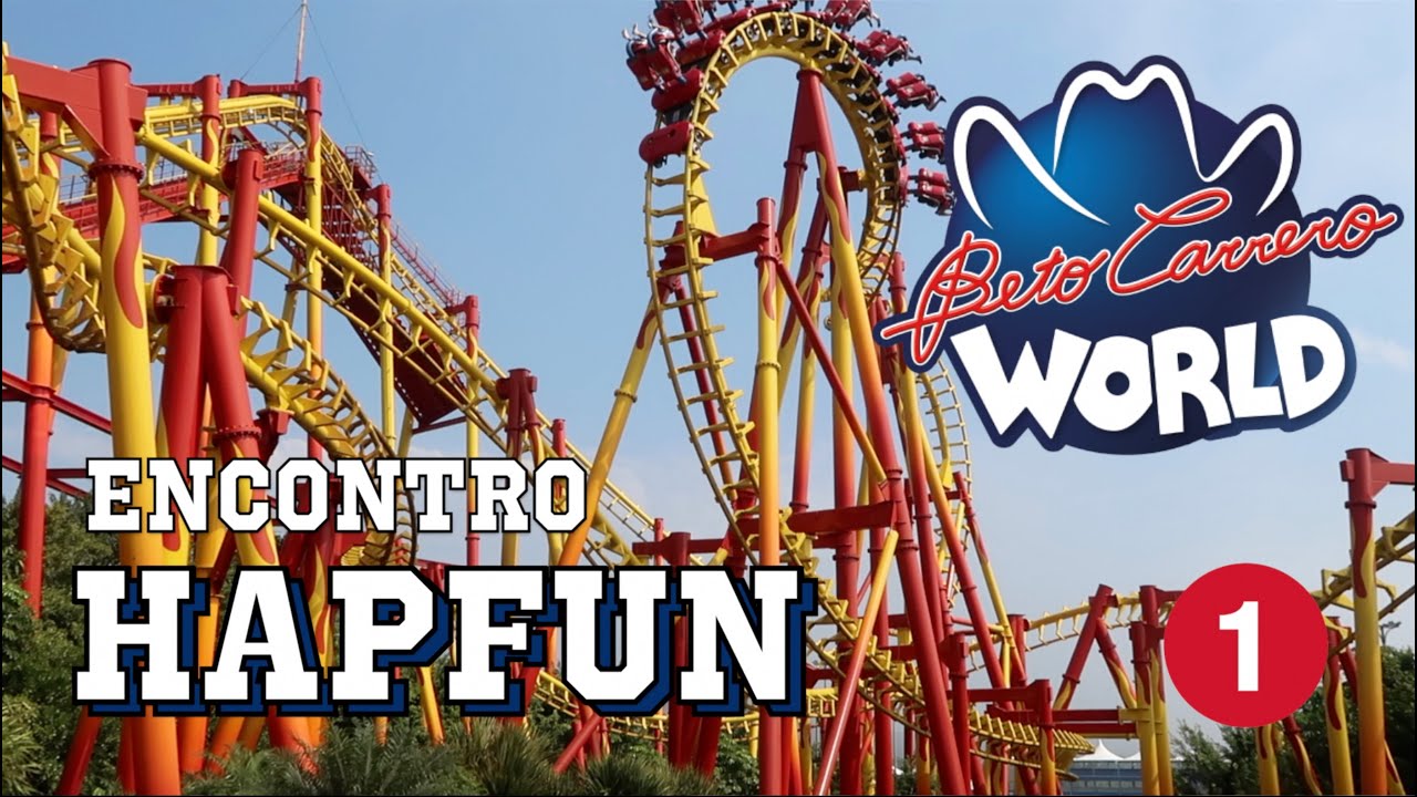 Encontro HapFun@Beto Carrero World (parte 01)