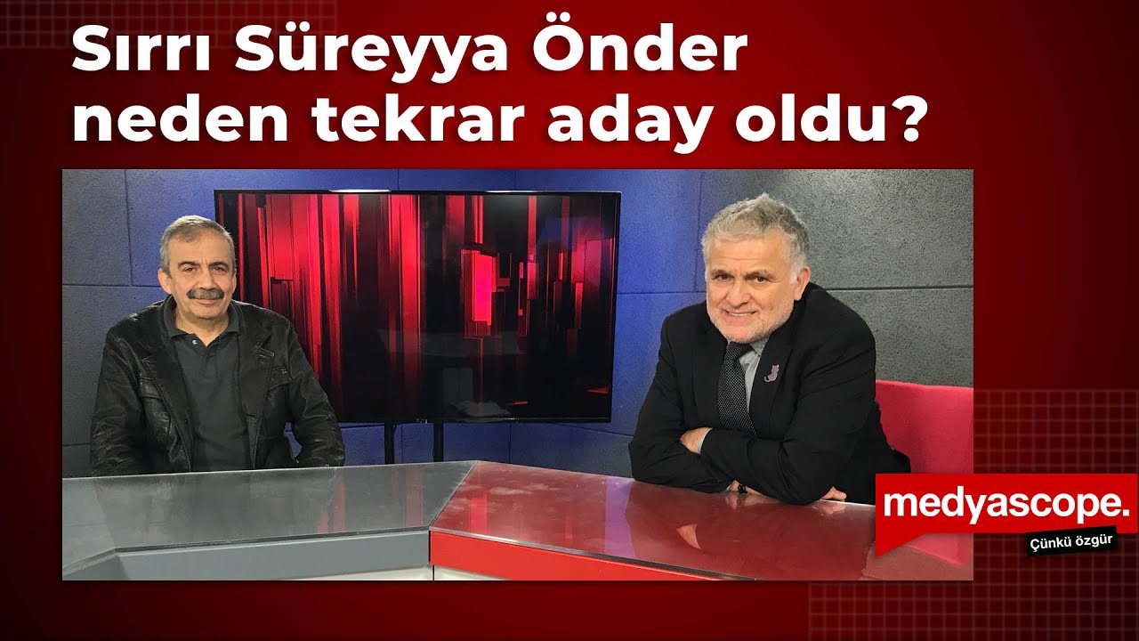 Sırrı Süreyya Önder neden tekrar aday olduğunu anlatıyor