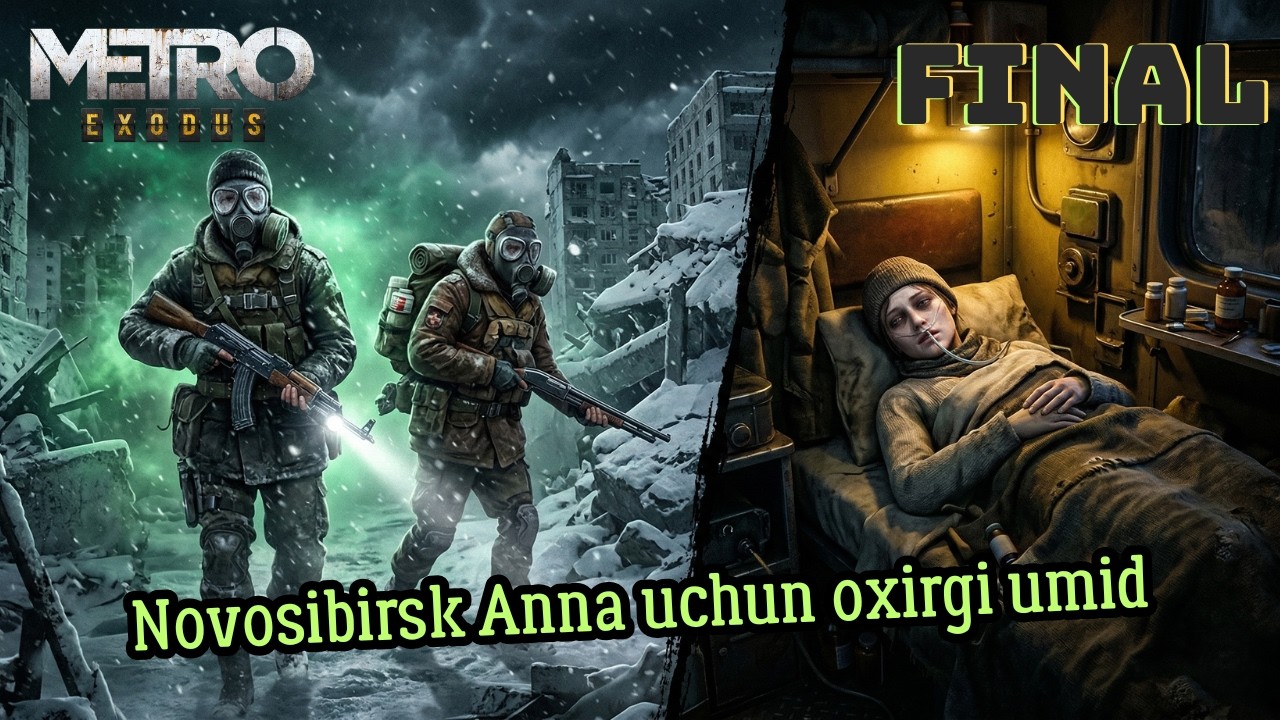 Final: Oxirgi umid Novosibirskdan. Anna tirik qoladimi? | Metro Exodus O'zbek tilida | #14