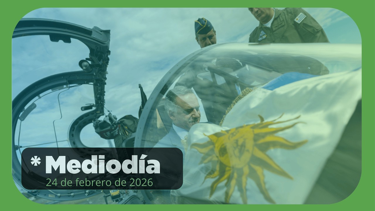 MVD Noticias | Edición Mediodía | Martes 24 de febrero