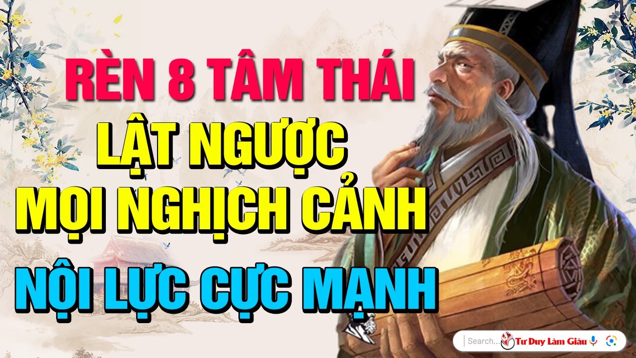 T&acirc;m Th&aacute;i Lớn - Nội Lực Mạnh Nhờ R&egrave;n Luyện Thấu Hiểu Những Điều N&agrave;y | Tư Duy L&agrave;m Gi&agrave;u