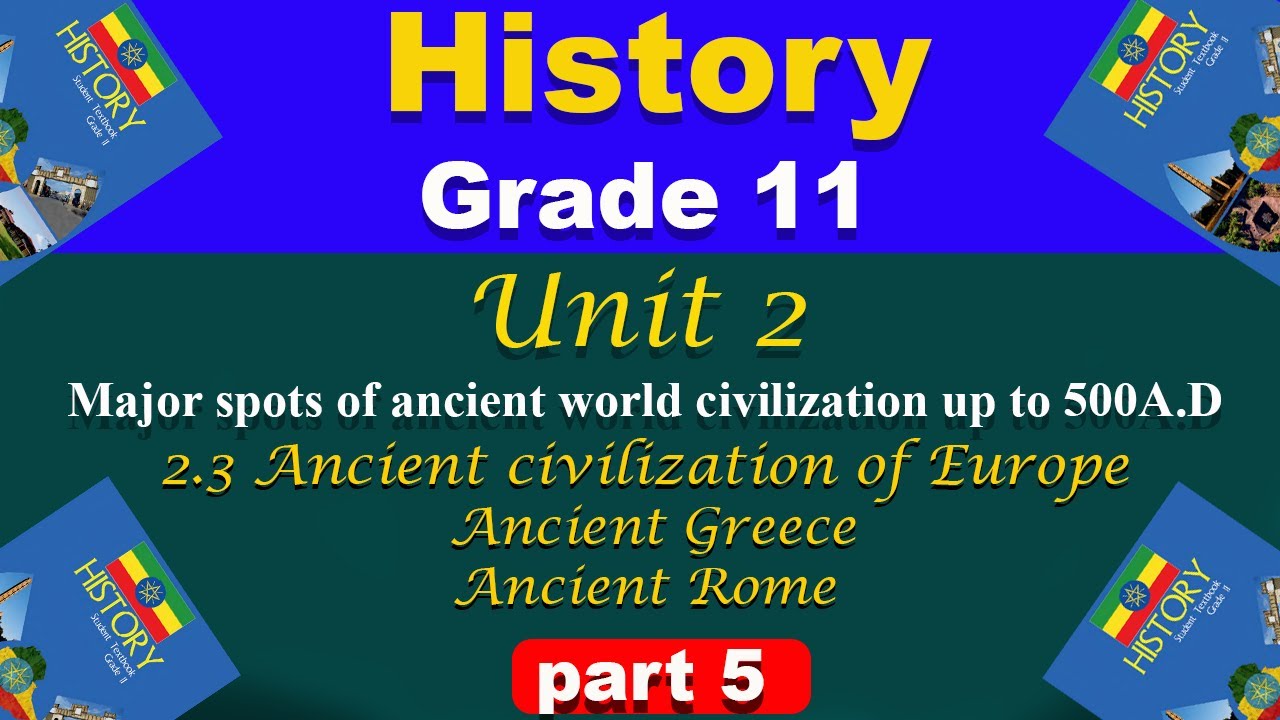 Grade 11 history unit 2 part 5 | Civilizations in Europe | Ancient Greece and Ancient Rome