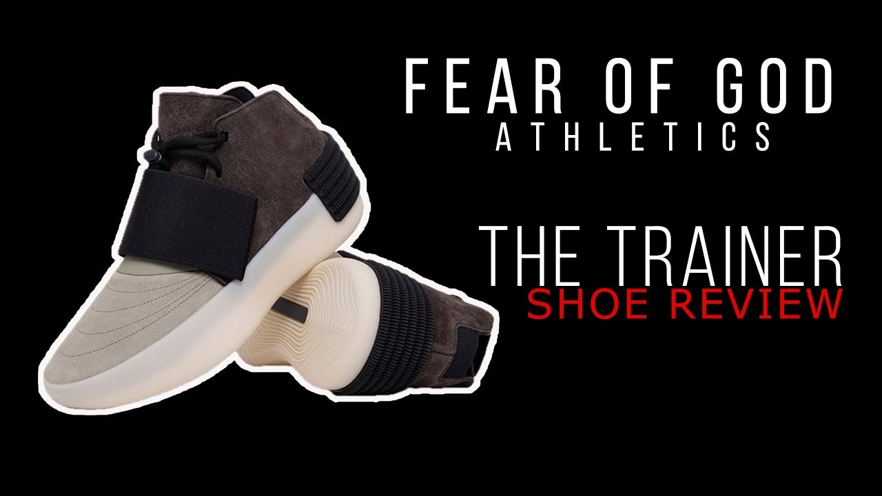 Fear Of God Athletics Trainer review