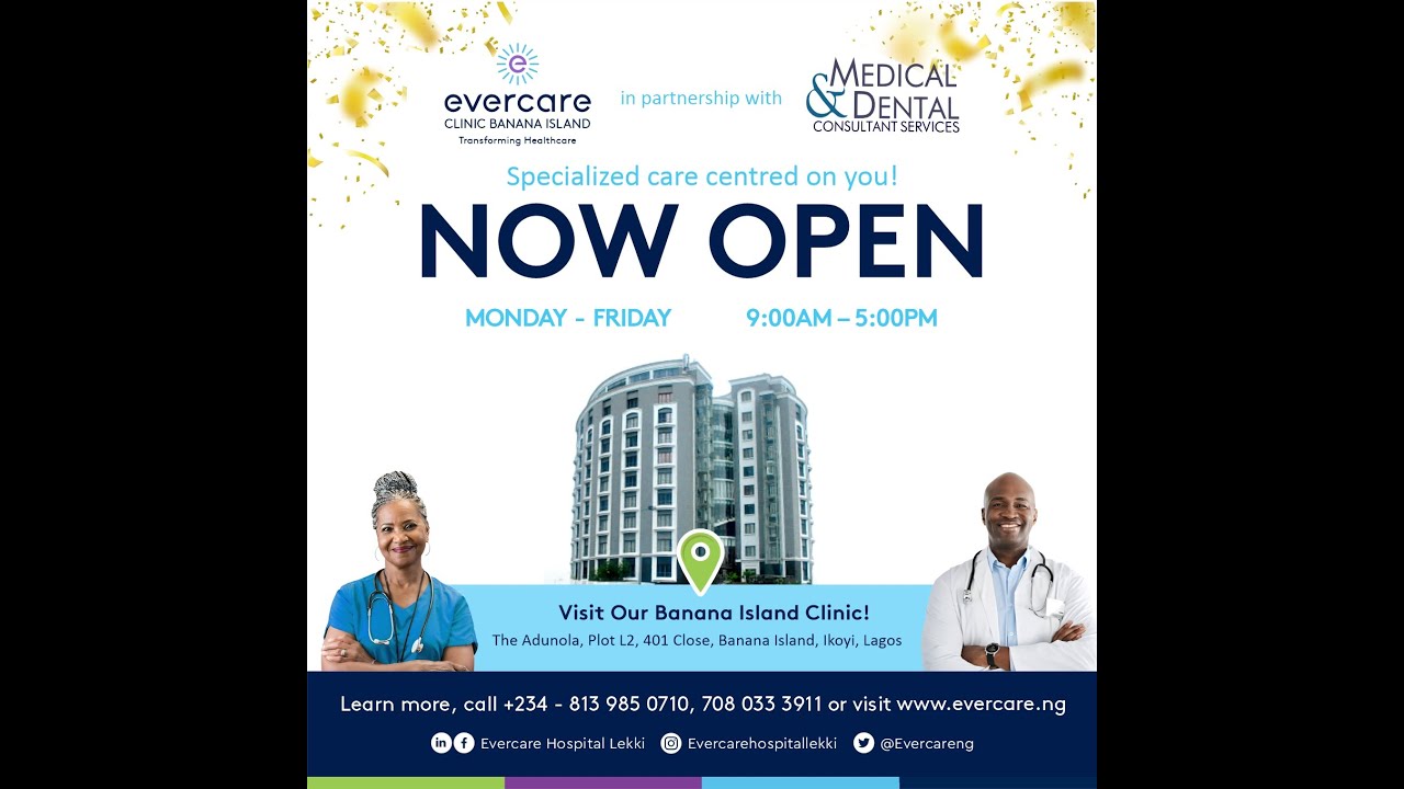 New Clinic Launch: Evercare Clinic x MDCS Banana Island Launch   November 2024