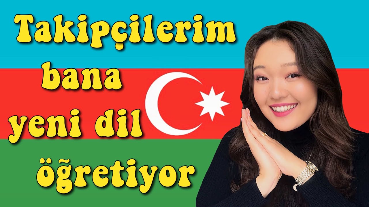 AZERBAYCANCA ÖĞREN | TÜRK DİLİ ARASINDAKİ TELAFFUZ FARKLARI 🇦🇿🇹🇷Karantinada yeni dil