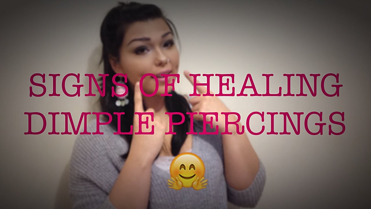 Signs of Healing Dimple Piercings | NativeBeauty