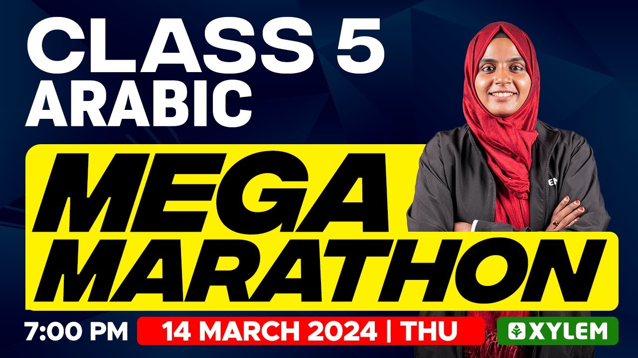 Class 5 Arabic | Mega Marathon | Xylem Class 5