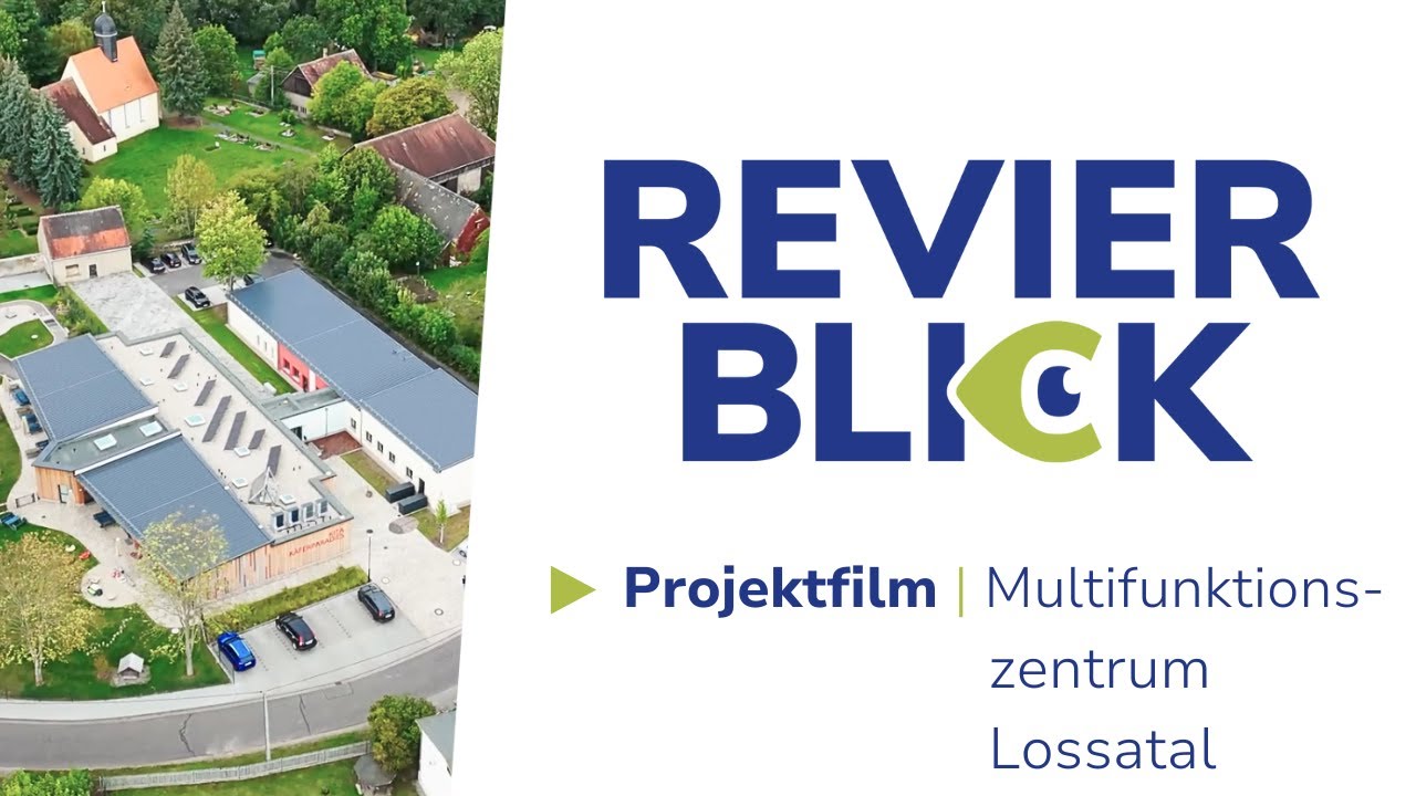 Multifunktionszentrum in Lossatal – Strukturwandelprojekt im Mitteldeutschen Revier