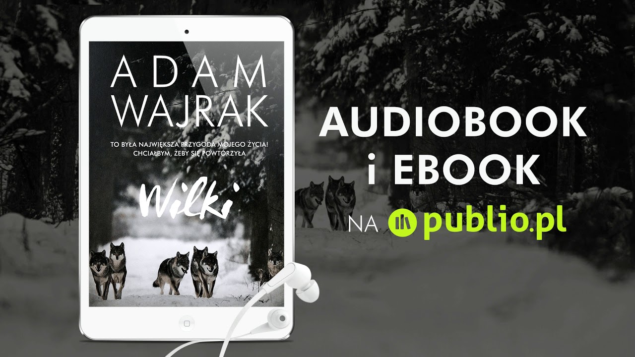 Wilki. Adam Wajrak Audiobook PL