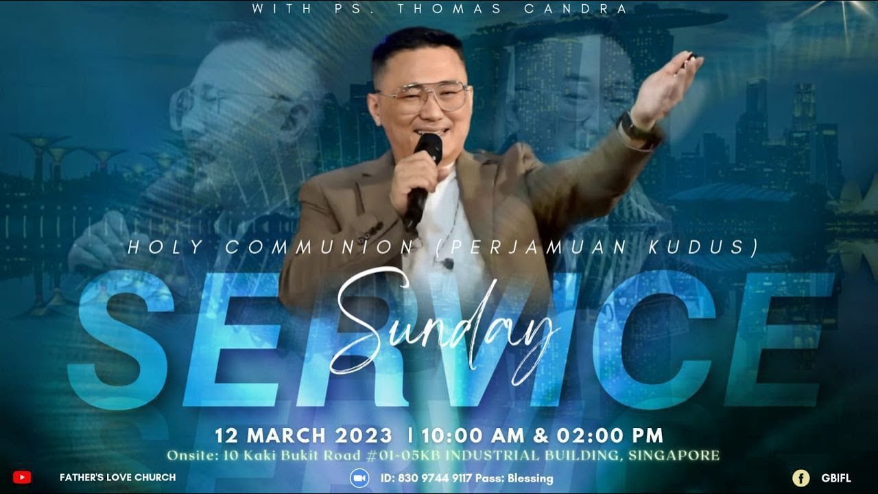 SUNDAY SERVICE MARCH 13TH,  2023 | WITH PS. THOMAS CANDRA | 02.00 PM SINGAPORE