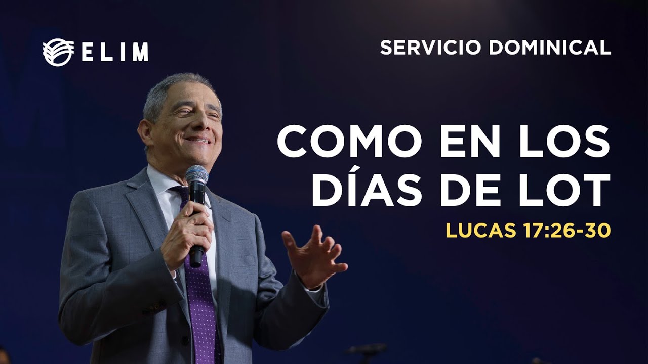 Como en los días de Lot | Lucas 17:26-30
