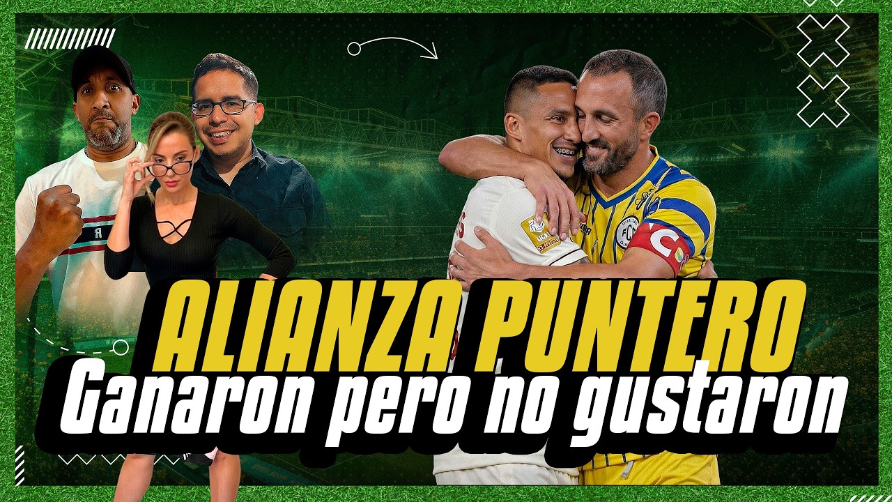 ALIANZA PUNTERO // GANARON PERO NO GUSTARON