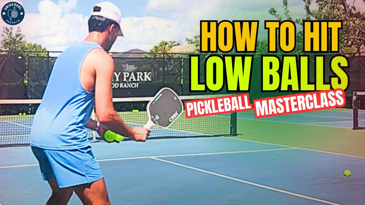 Pickleball Masterclass: How to Hit Low Balls (Drives, Returns, Drops, Dinks & Volleys)