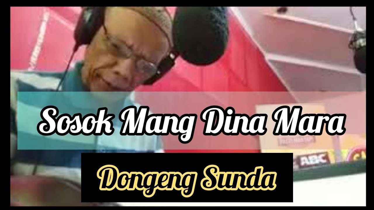 SOSOK MANG DINA MARA || Orang Sunda Pasti Kenal Dengan Suaranya