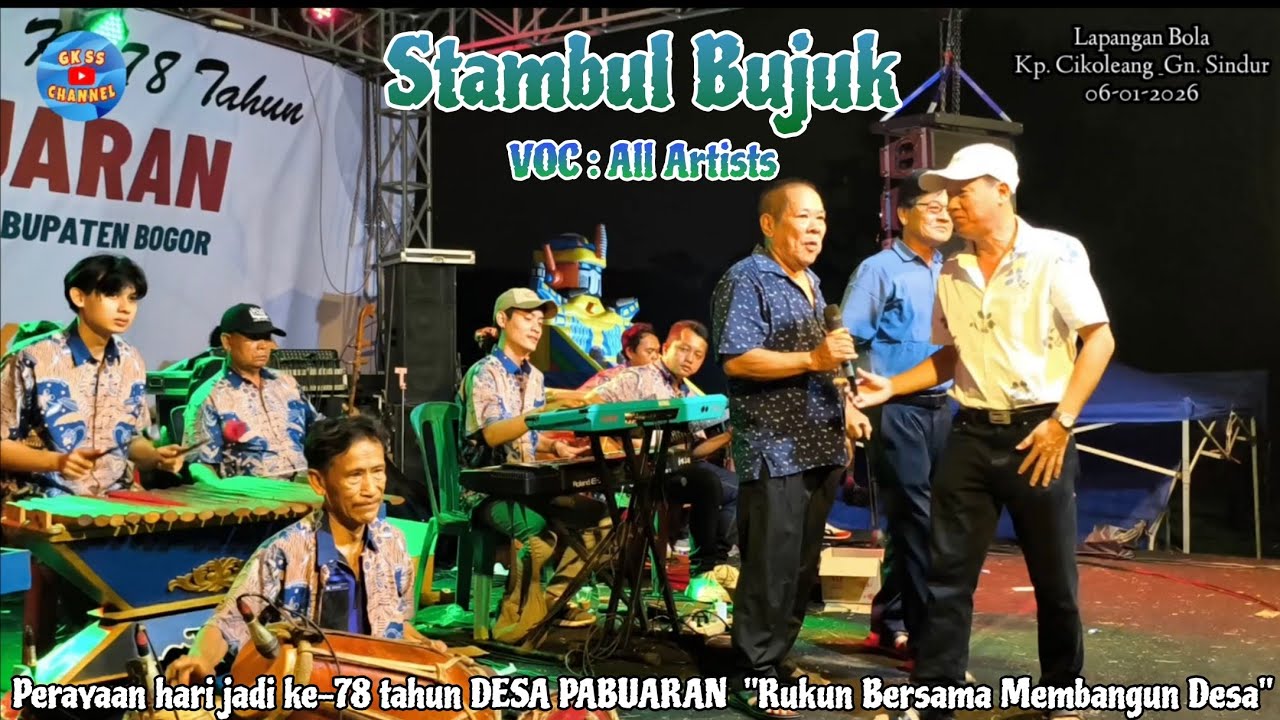 Stambul Bujuk_Gambang Kromong Tempo dulu Selendang Sutera_Kp.Cikoleang_06-01-2026