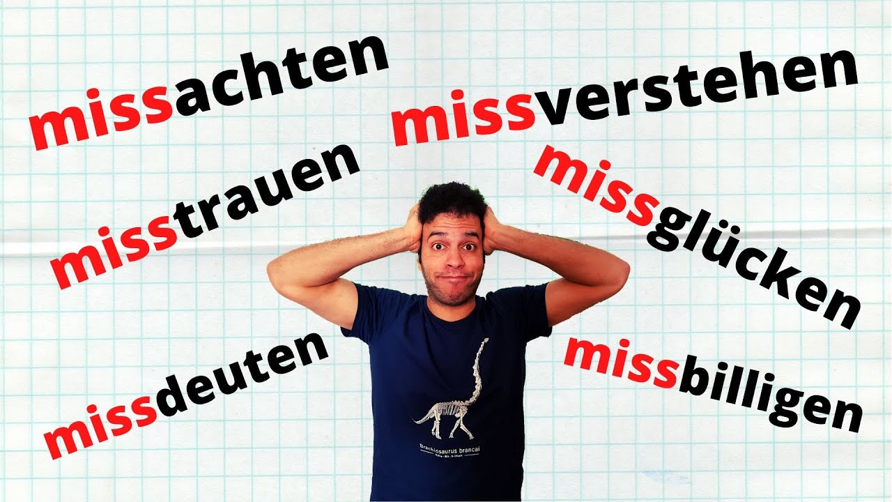 Verben mit der Vorsilbe Miss - حل عقدة الأفعال التي تبدأ بهذا المقطع