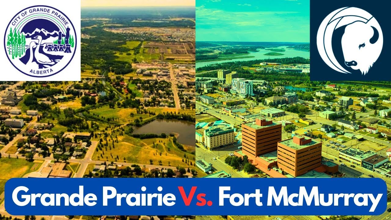 Comparing the Alberta Cities of Grande Prairie and Fort McMurray