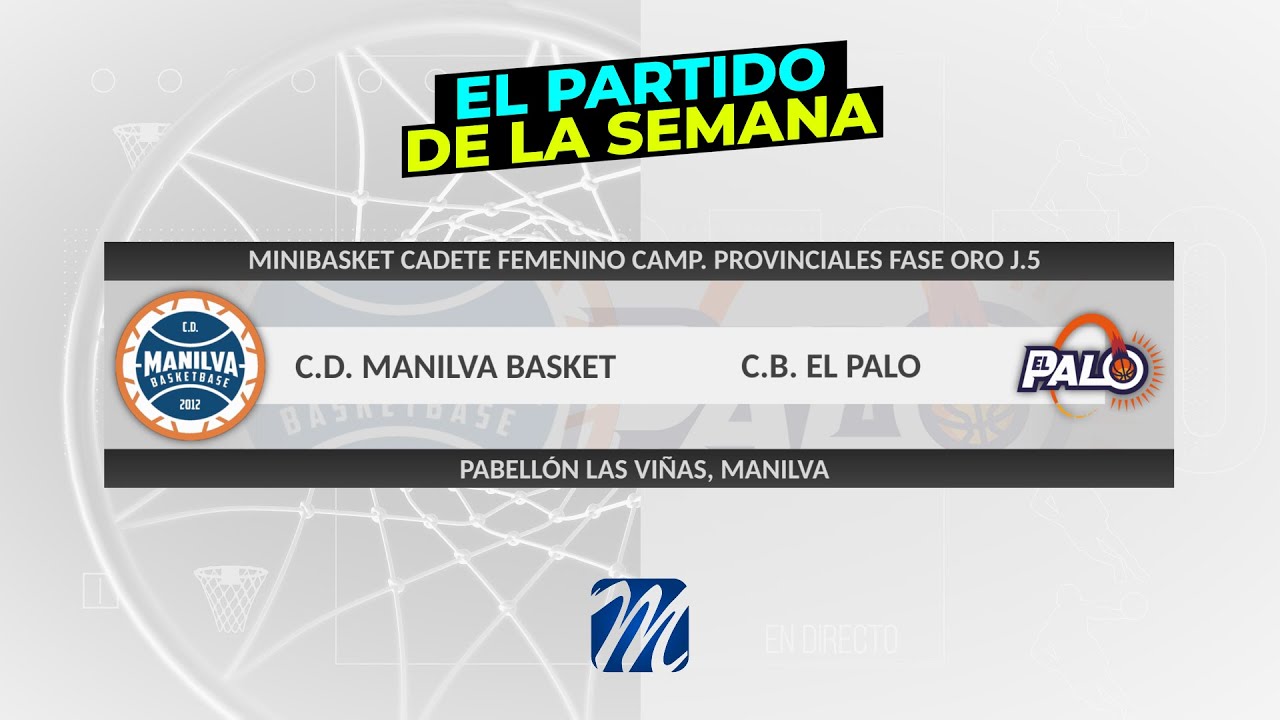 Baloncesto Cadete Femenino C.D. Manilva Basket - C.B. El Palo (Camp. Provinciales Fase Oro J.5)