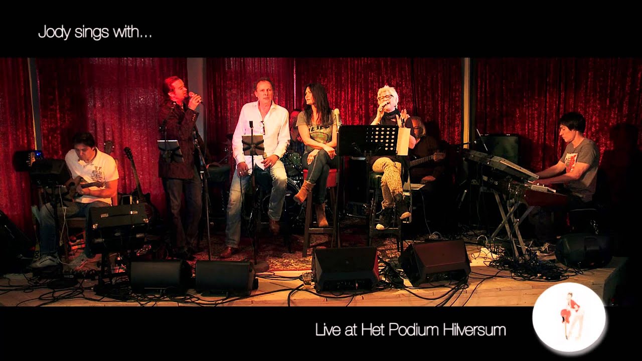Het Podium Hilversum - Jody sings with...