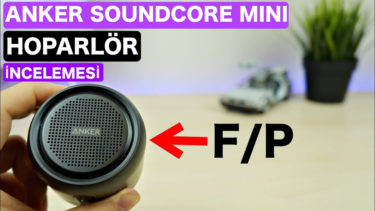 Anker Soundcore Mini Bluetooth Hoparlör İncelemesi