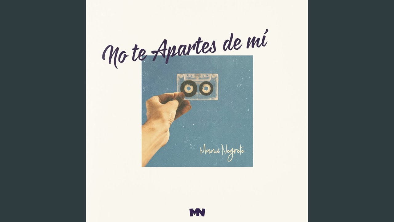 No Te Apartes De Mí