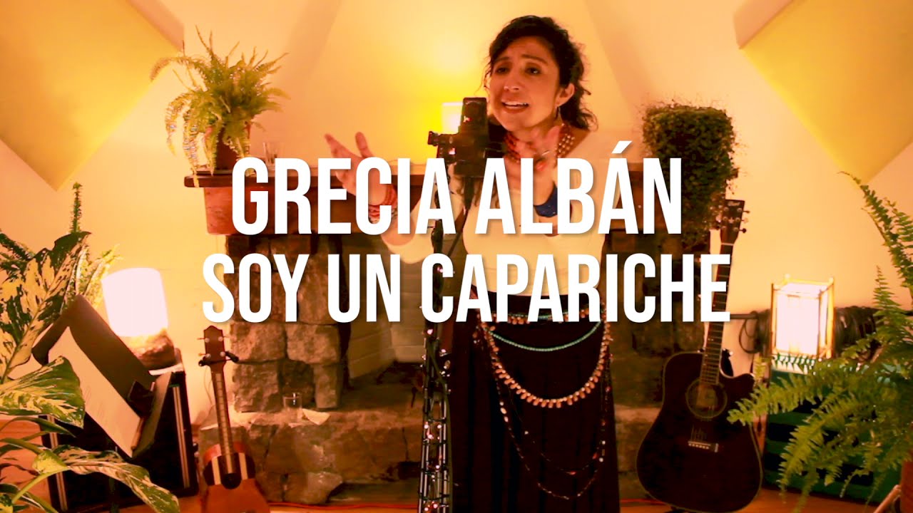 Grecia Albán - Soy un Capariche