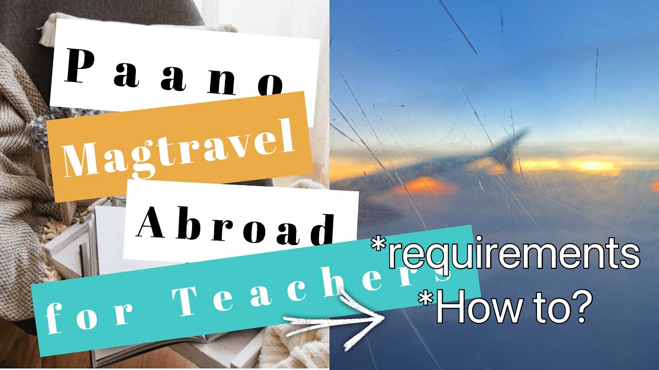 Travelling abroad for Teachers (government/public)|| what you need to know  || Requirements
