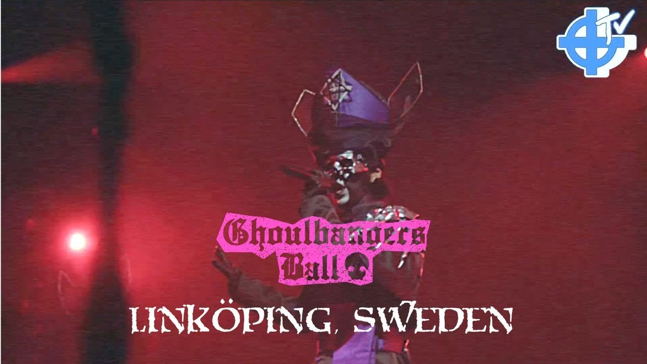 Ghoulbangers Ball: Linköping, Sweden