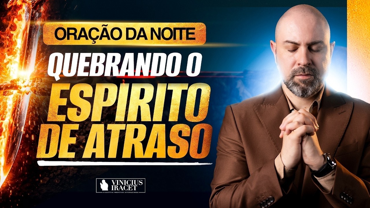ORAÇÃO DA NOITE | 22º de Fevereiro – Oração para Acelerar Bênçãos e Vencer Batalhas Espirituais