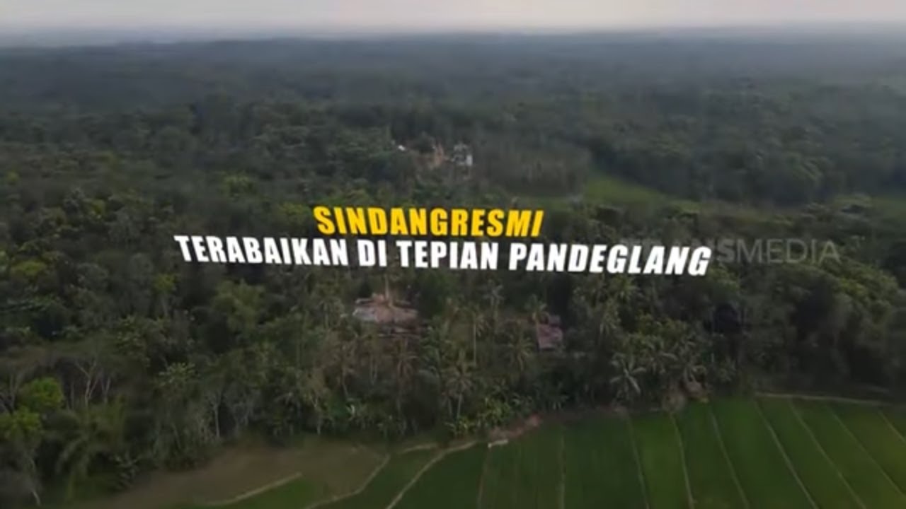 INDONESIAKU | SINDANGRESMI TERABAIKAN DI TEPIAN PANDEGLANG (14/06/21) Part 1
