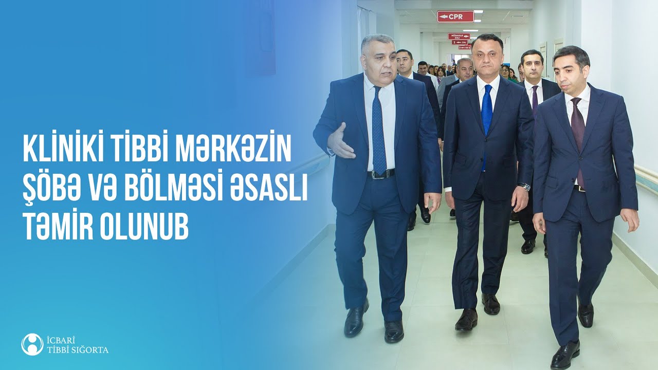 Kliniki Tibbi Mərkəzin şöbə və bölməsi əsaslı təmir olunub
