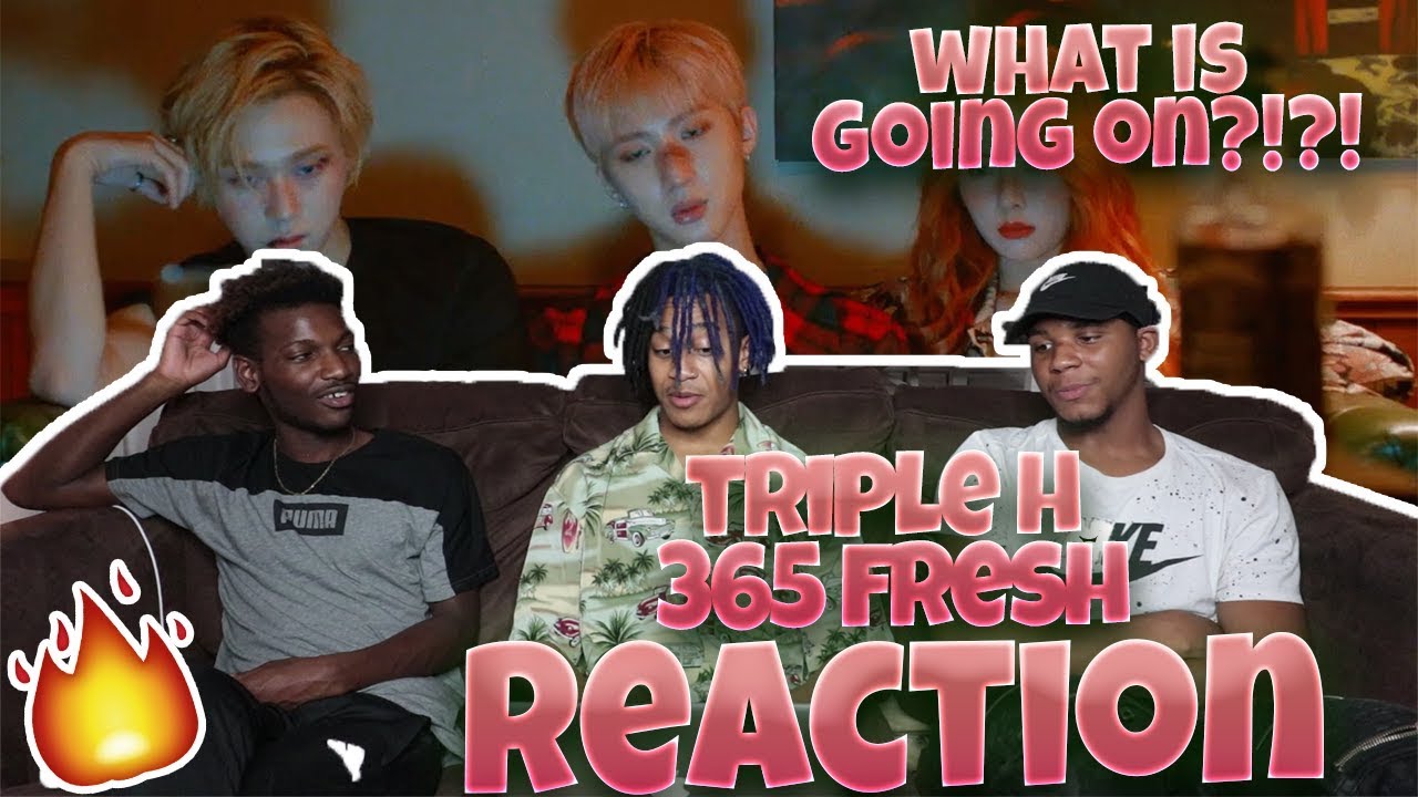 Triple H(트리플 H) _ 365 FRESH [MV] - REACTION | TOXIC Love Triangle?