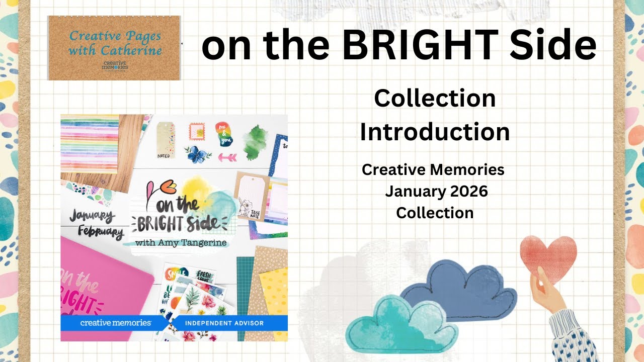 Creative Memories On the Bright Side Collection Introduction & Flip-Through