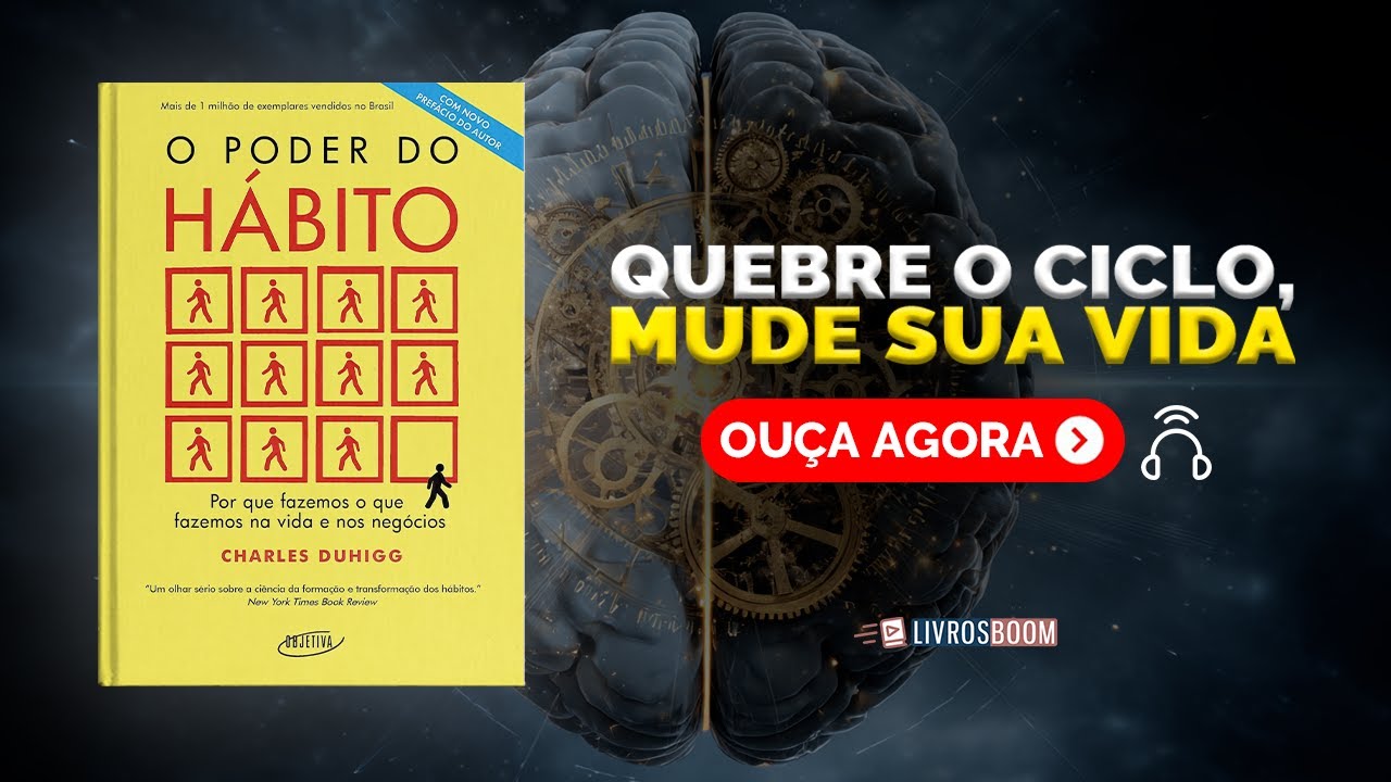 O PODER do HÁBITO por Charles Duhigg | Audiobook | Resumo do livro completo em português
